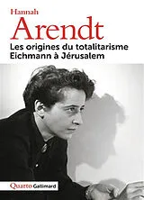 Broschiert Les origines du totalitarisme. Eichmann à Jérusalem von Hannah Arendt