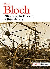 Broschiert L'histoire, la guerre, la Résistance von Marc Bloch