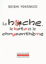 Broschiert La hache, le koto et le chrysanthème von Seishi Yokomizo