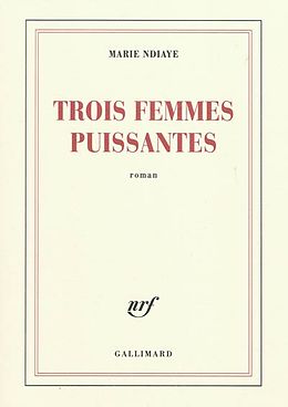 Broschiert Trois femmes puissantes von Marie NDiaye