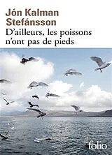 Broschiert D'ailleurs, les poissons n'ont pas de pieds : chronique familiale von Jon Kalman Stefansson