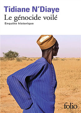 Broché Le génocide voilé : enquête historique de Tidiane N'Diaye