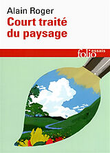 Broché Court traité du paysage de Alain Roger