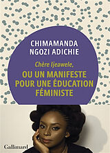 Broschiert Chère Ijeawele, ou Un manifeste pour une éducation féministe von Chimamanda Ngozi Adichie