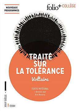 Broché Traité sur la tolérance : texte intégral de Voltaire