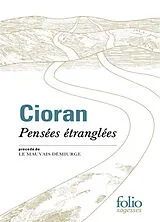 Broschiert Pensées étranglées. Le mauvais démiurge von Emil Cioran