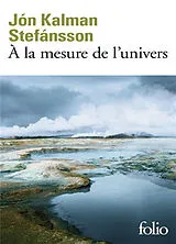 Broschiert A la mesure de l'univers : chronique familiale von Jon Kalman Stefanssonn