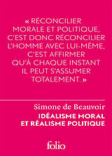 Broché Idéalisme moral et réalisme politique de Simone de Beauvoir