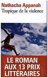 Kartonierter Einband Tropique de la violence von Nathacha Appanah