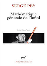 Broché Mathématique générale de l'infini de Serge Pey