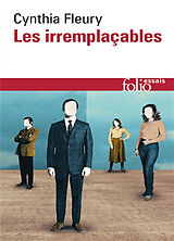 Broché Les irremplaçables de Cynthia Fleury