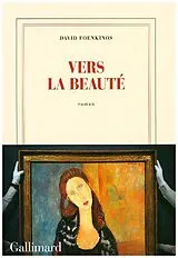 Broschiert Vers la beauté von David Foenkinos