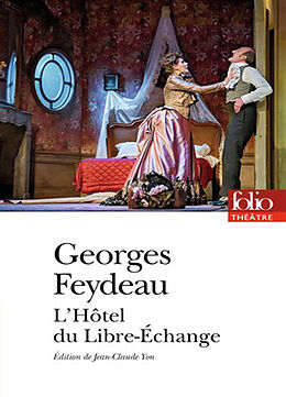 Broché L'hôtel du Libre Echange de Georges Feydeau