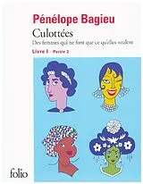 Kartonierter Einband Culottées Livre 1 - Partie 2: Culottées von Pénélope Bagieu