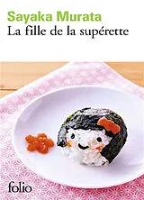  La fille de la supérette von Sayaka Murata