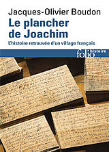 Broschiert Le plancher de Joachim : l'histoire retrouvée d'un village français von Jacques-Olivier Boudon