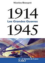 Broschiert 1914-1945 : les grandes guerres von Nicolas Beaupré