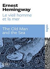 Broschiert Le vieil homme et la mer. The old man and the sea von Ernest Hemingway