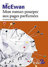 Broché Mon roman pourpre aux pages parfumées : et autres nouvelles de Ian McEwan