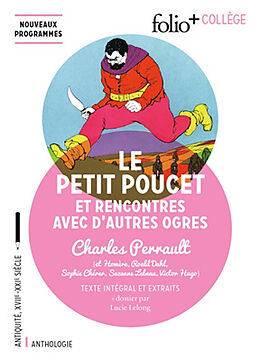 Broché Le Petit Poucet : et rencontres avec d'autres ogres : texte intégral et extraits de Charles; Homère; Dahl; Chérer; Lebeau; H Perrault