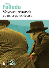 Broché Voyous, truands et autres voleurs de Hans Fallada