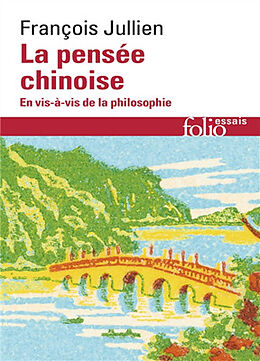 Broché La pensée chinoise en vis-à vis de la philosophie de François Jullien