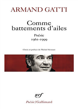 Broché Comme battements d'ailes : poésie 1961-1999 de Armand Gatti