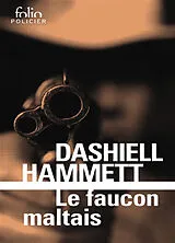 Broschiert Le faucon maltais von Dashiell Hammett