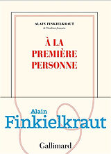 Broschiert A la première personne von Alain Finkielkraut