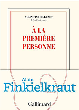 Broschiert A la première personne von Alain Finkielkraut