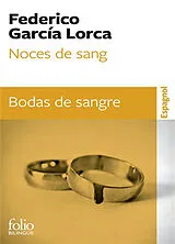 Broschiert Noces de sang. Bodas de sangre von Federico Garcia Lorca