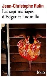 Broschiert Les sept mariages d'Edgar et Ludmilla von Jean-Christophe Rufin