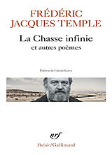 Broché La chasse infinie : et autres poèmes de Frédéric Jacques Temple