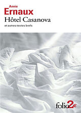 Broché Hôtel Casanova : et autres textes brefs de Annie Ernaux