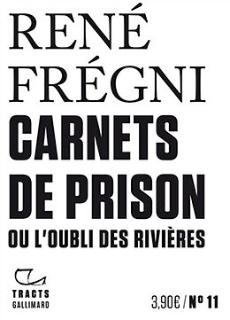 Broché Carnets de prison ou L'oubli des rivières de René Frégni