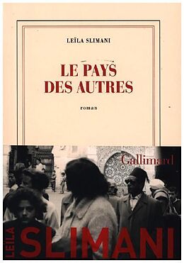 Kartonierter Einband Le Pays Des Autres von Leila Slimani