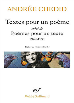 Broché Textes pour un poème. Poèmes pour un texte : 1949-1991 de Andrée Chedid