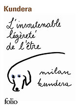 Kartonierter Einband L' insoutenable legerete de l' etre von Milan Kundera