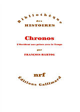 Broché Chronos : l'Occident aux prises avec le temps de François Hartog