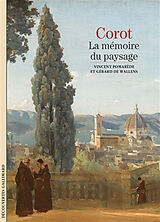 Broché Corot : la mémoire du paysage de Vincent; Wallens, Gérard de Pomarède