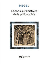 Broché Leçons sur l'histoire de la philosophie : introduction : système et histoire de la philosophie de Georg Wilhelm Friedrich Hegel