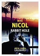 Broschiert Rabbit hole von Mike Nicol