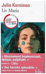 Prosa Liv Maria von Julia Kerninon