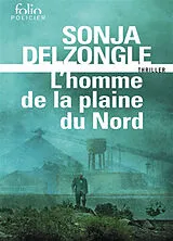 Broschiert L'homme de la plaine du Nord : thriller von Sonja Delzongle