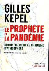 Couverture cartonnée Le prophète et la pandémie de Gilles Kepel