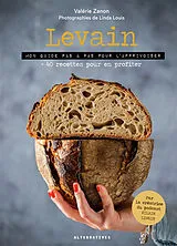 Broschiert Levain : mon guide pas à pas pour l'apprivoiser : + 40 recettes pour en profiter von Valérie; Louis, Linda Zanon