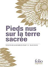 Broschiert Pieds nus sur la terre sacrée von T.C. McLuhan