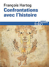 Broschiert Confrontations avec l'histoire von François Hartog