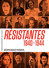 Broché Résistantes 1940-1944 de Dominique Missika