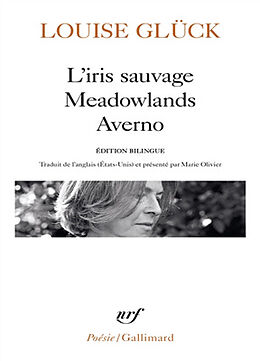 Broché L'iris sauvage. Meadowlands. Averno de Louise Glück